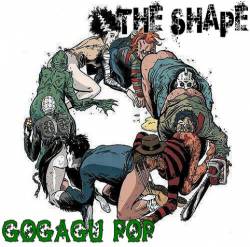 The Shape (FRA-1) : Gogagu Pop